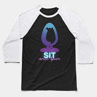 SIT AND SPIN Baseball T-Shirt